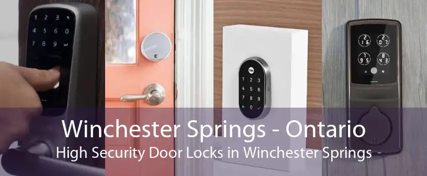 Winchester Springs - Ontario High Security Door Locks in Winchester Springs