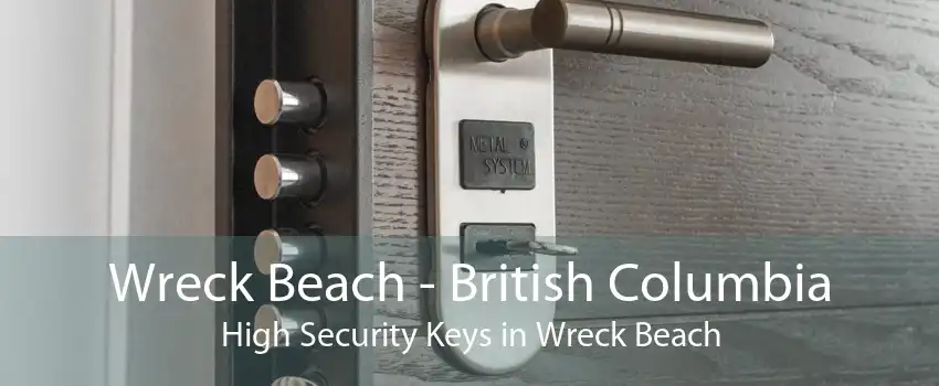 Wreck Beach - British Columbia High Security Keys in Wreck Beach